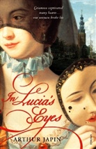 Arthur Japin - In Lucia's Eyes