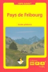 Pays de Fribourg: guide pédestre