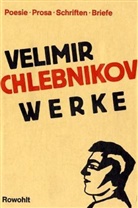 Velimir Chlebnikov - Werke