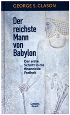 George S Clason, George S. Clason, George Samuel Clason - Der reichste Mann von Babylon