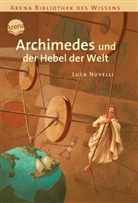 NOVELLI, Luca Novelli - Archimedes und der Hebel der Welt