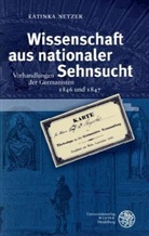 Katinka Netzer - Wissenschaft aus nationaler Sehnsucht