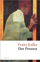 Franz Kafka - Der Prozess