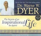 Wayne W. Dyer, Wayne W. Dyer - The Secrets of an Inspirational (In-Spirit) Life