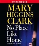 Mary Higgins/ Maxwell Clark, Mary Higgins Clark, Jan Maxwell - No Place Like Home