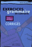 A. Akyus, Akyuz-a - Exercices de grammaire en contexte: Exercices de grammaire en contexte, niveau avancé : corrigés