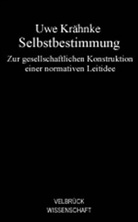 Uwe Krähnke - Selbstbestimmung