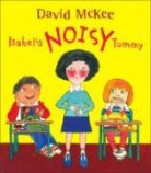 David McKee - Isabel's Noisy Tummy