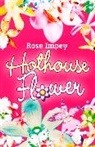 Rose Impey - Hothouse Flower