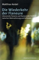 Matthias Keidel - Die Wiederkehr der Flaneure