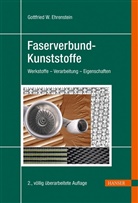 Gottfried W Ehrenstein, Gottfried W. Ehrenstein, Gottfried Wilhelm Ehrenstein - Faserverbund-Kunststoffe