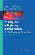 P Smith, P Smith, Josep S Sanfilippo, Joseph S Sanfilippo, Joseph S. Sanfilippo, Roger P. Smith - Primary Care in Obstetrics and Gynecology