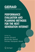 A. Girard, Andre Girard, André Girard, B. Sanso, Brunilde Sanso, Brunild Sansò... - Performance Evaluation and Planning Methods for the Next Generation Internet