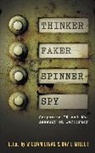 William Dinan, William Miller Dinan, David Dinan Miller, William Dinan, David Miller - Thinker, Faker, Spinner, Spy