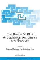 Kus, Kus, Andrzej Kus, Franc Mantovani, Franco Mantovani - The Role of VLBI in Astrophysics, Astrometry and Geodesy