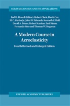 Rober Clark, Robert Clark, Davi Cox, David Cox, Howard C Jr et a Curtiss, Howard C. Jr. Curtiss... - A Modern Course in Aeroelasticity