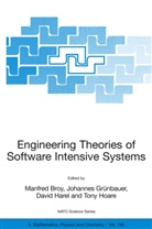 Manfred Broy, Johanne Gruenbauer, Johannes Gruenbauer, David Harel, David Harel et al, Tony Hoare - Engineering Theories of Software Intensive Systems