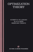Hubertus T Jongen, Hubertus Th Jongen, Hubertus Th. Jongen, Klau Meer, Klaus Meer, Eberhard Triesch - Optimization Theory