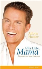 Alfons Haider - Alles Liebe, Mama