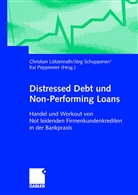 Christian Lützenrath, Kai Peppmeier, Jör Schuppener, Jörg Schuppener - Distressed Debt und Non-Performing Loans