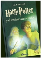 J. K. Rowling - Harry Potter, spanische Ausgabe - 6: Harry Potter y el misterio del príncipe