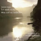Heinrich Heine, Gert Westphal - Ich weiß nicht, was soll es bedeuten . . ., 2 Audio-CDs (Hörbuch)
