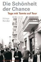 Hilmar Bender - Die Schönheit der Chance