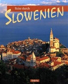 Roland Gerth, Darja Peitz Hlebec, Darja Peiz Hlebec, Roland Gerth, Roland Gerth - Reise durch Slowenien