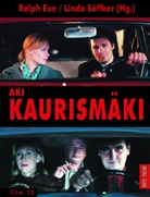 Ralph Eue, Maurice Lahde, Linda Söffker - Aki Kaurismäki