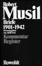 Robert Musil, Adol Frisé, Adolf Frisé - Briefe 1901-1942 - Bd. 2: Kommentar, Register