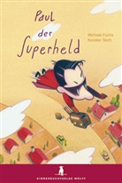 Fuch, Michael Fuchs, Teich, Karsten Teich, Karsten Teich - Paul der Superheld