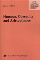 James Robson - Humour, Obscenity and Aristophanes