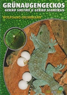 Wolfgang Grossmann - Grünaugengeckos