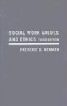 Frederic Reamer, Frederic G. Reamer - Social Work Values and Ethics