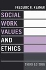 Frederic Reamer, Frederic G Reamer, Frederic G. Reamer - Social Work Values and Ethics