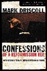 Mark Driscoll - Confessions of a Reformission