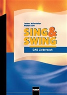 Kern, Walter Kern, Maierhofe, Lorenz Maierhofer, Kern, Walter Kern... - Sing & Swing - DAS Liederbuch / ALTE Ausgabe