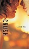 Carrie Mac - Crush