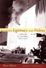 Marco Palacios - Between Legitimacy and Violence