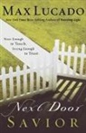 Max Lucado - Next Door Savior