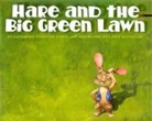 Katharine Robey, Katharine Crawford Robey, Katherine Crawford Robey, Larry MacDougall - Hare Amp the Big Green Lawn