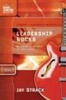Not Available, Jay Strack - Leadership Rocks