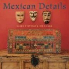 Joe P. Carr, Karen Witynski, Karen Witynski - Mexican Details