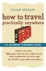Susan Stellin - How to Travel Practically Anywhere