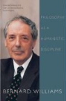 Bernard Williams, Bernard Arthur Owen Williams, Bernard/ Moore Williams, A. W. Moore - Philosophy As a Humanistic Discipline
