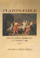 Joshua George, Joshua Mitchell, Mitchell Joshua - Plato''s Fable