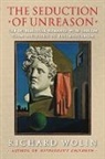 Richard Wolin - Seduction of Unreason