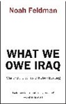 Noah Feldman, Feldman Noah - What We Owe IraQ