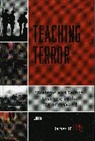 James J. F. Forest, James J.F. Forest, James Jf Forest, James J. F. Forest, James Jf Forest - Teaching Terror
