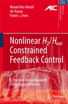 Mura Abu-Khalaf, Murad Abu-Khalaf, Ji Huang, Jie Huang, Frank L Lewis, Frank L. Lewis - Nonlinear H2/H-Infinity Constrained Feedback Control